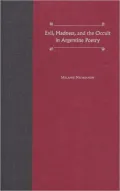 Evil, Madness, and the Occult in Argentine Poetry
