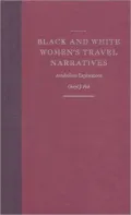 Black and white women's travel narratives