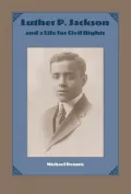 Luther P. Jackson and a life for civil rights