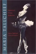 Maria Tallchief: America's Prima Ballerina
