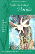 Wild Orchids of Florida, Updated and Expanded Edition: With References to the Atlantic and Gulf Coastal Plains