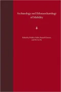 Archaeology and the Ethnoarchaeology of Mobility