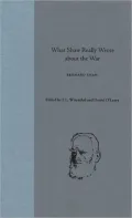 What Shaw Really Wrote about the War