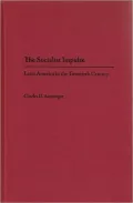 Socialist Impulse: Latin America in the Twentieth Century