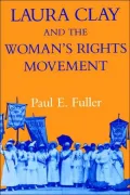 Laura Clay & Woman's Rights-Pa