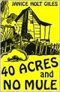 Forty Acres and No Mule