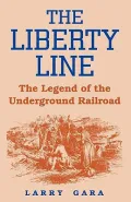 The Liberty Line: The Legend of the Underground Railroad