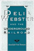 Delia Webster and the Underground Railroad