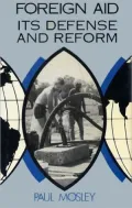 Foreign Aid : Its Defense and Reform