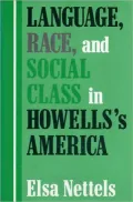 Language, race, and social class in Howells's America