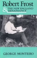 Robert Frost & the New England renaissance