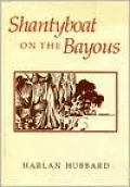 Shantyboat on the Bayous