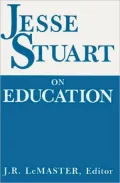 Jesse Stuart on education