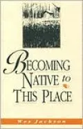 Becoming Native to This Place