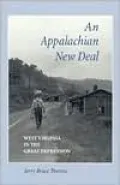 An Appalachian New Deal : West Virginia in the Great Depression
