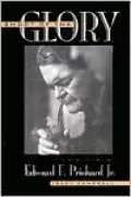 Short of the Glory: The Fall and Redemption of Edward F. Prichard Jr.