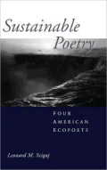 Sustainable Poetry: Four American Ecopoets