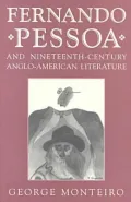 Fernando Pessoa and nineteenth-century Anglo-American literature