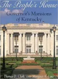 The People's House: Governor's Mansions of Kentucky