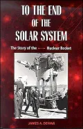 To the End of the Solar System : The Story of the Nuclear Rocket