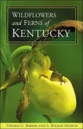 Wildflowers and Ferns of Kentucky