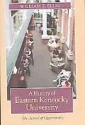 History Of Eastern Kentucky University The School Of Opportunity