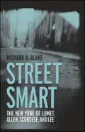 Street Smart: The New York of Lumet, Allen, Scorsese, and Lee