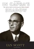 In Capra's Shadow: The Life and Career of Screenwriter Robert Riskin