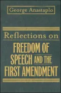 Reflections on Freedom of Speech and the First Amendment