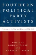 Southern Political Party Activists: Patterns of Conflict and Change, 1991-2001