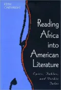 Reading Africa into American Literature: Epics, Fables, and Gothic Tales