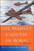 The Mighty Eighth in WWII: A Memoir