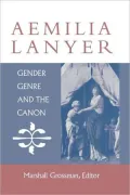 Aemilia Lanyer: Gender, Genre, and the Canon (Studies in the English Renaissance)