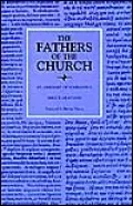 Fathers of the Church: St. Gregory of Nazianzus, Select Orations