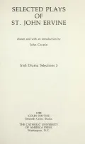 Selected Plays of St. John Ervine