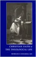 Christian Faith and the Theological Life