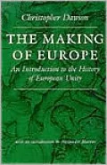 Making of Europe: An Introduction to the History of European Unity