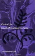 Contexts for Frank McGuinness's Drama