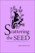 Scattering the Seed: A Guide Through Balthasar's Early Writings on Philosophy and the Arts