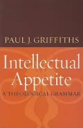 Intellectual Appetite: A Theological Grammar