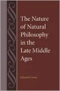 The Nature of Natural Philosophy in the Late Middle Ages
