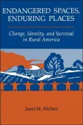 Endangered Spaces, Enduring Places