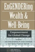 Engendering Wealth and Well-Being: Empowerment for Global Change