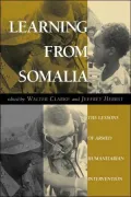 Learning from Somalia: The Lessons of Armed Humanitarian Intervention