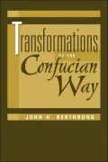Transformations of the Confucian way
