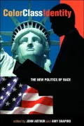 Color, Class, Identity: The New Politics of Race