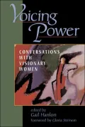 Voicing Power: Conversations With Visionary Women