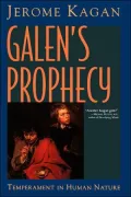 Galen's Prophecy: Temperament in Human Nature