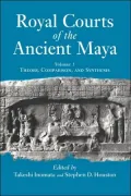 Royal Courts Of The Ancient Maya, Vol. 1