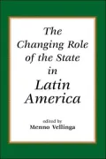The Changing Role Of The State In Latin America